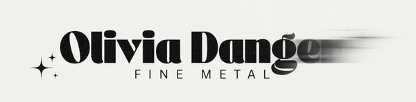 Olivia Danger Fine Metal